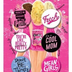 Mean Girls Broadway Show Button Set of 6 NEW 1.5”